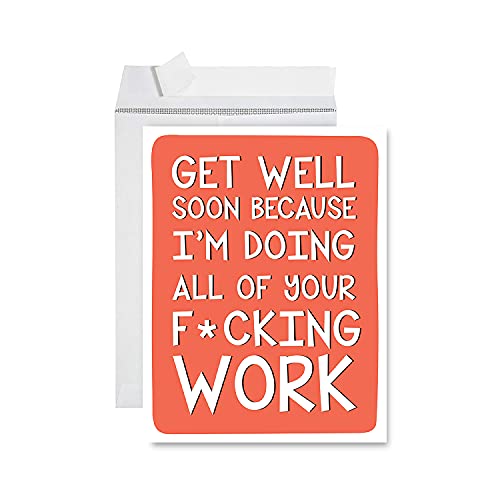 Get Well Soon I'm Doing All Your Work