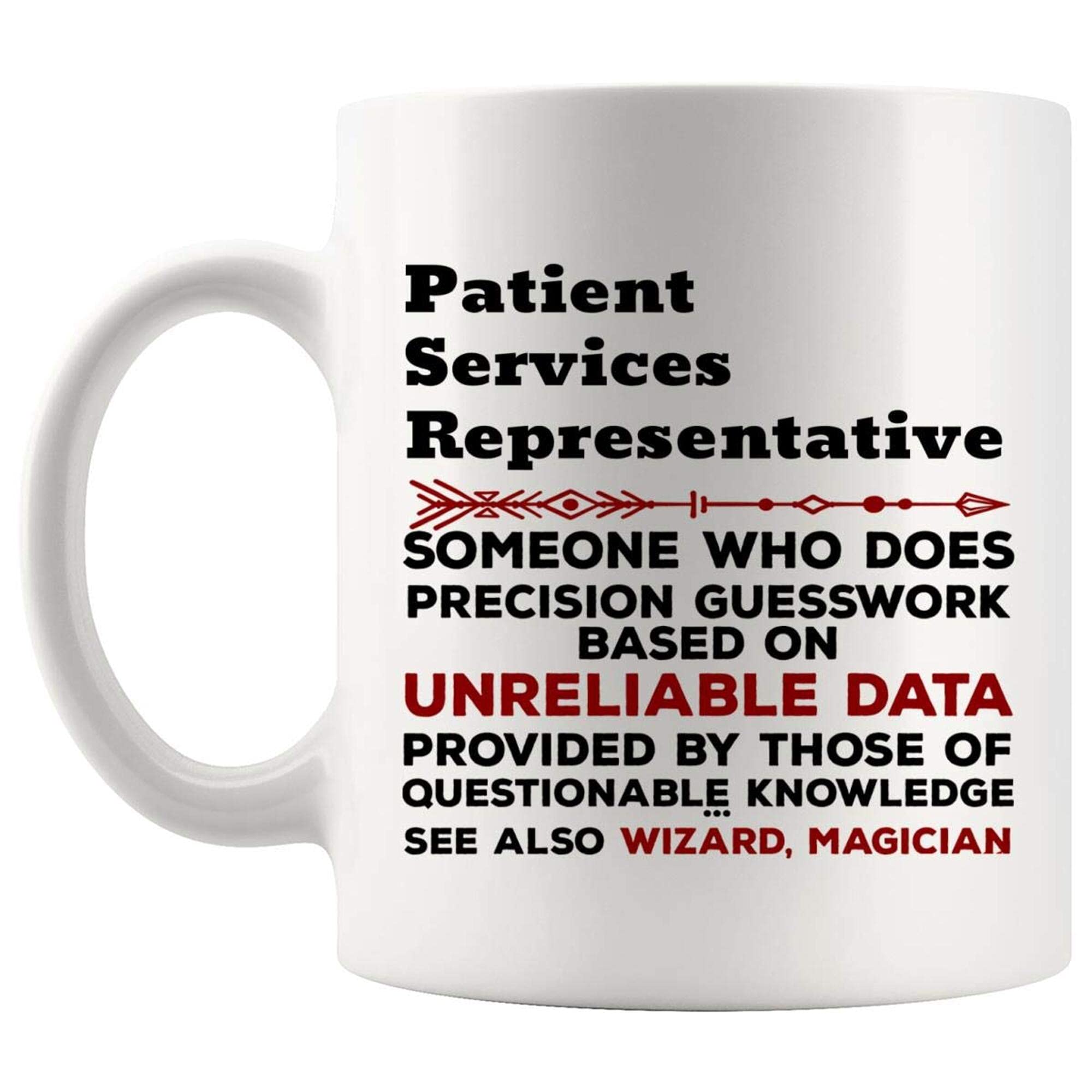 Funny Patient Services Representative Coffee Mug - 11Oz Ceramic Cup - Perfect Gift for Nurses, Doctors & Healthcare Workers - Great for Office, Hospital & Home Use