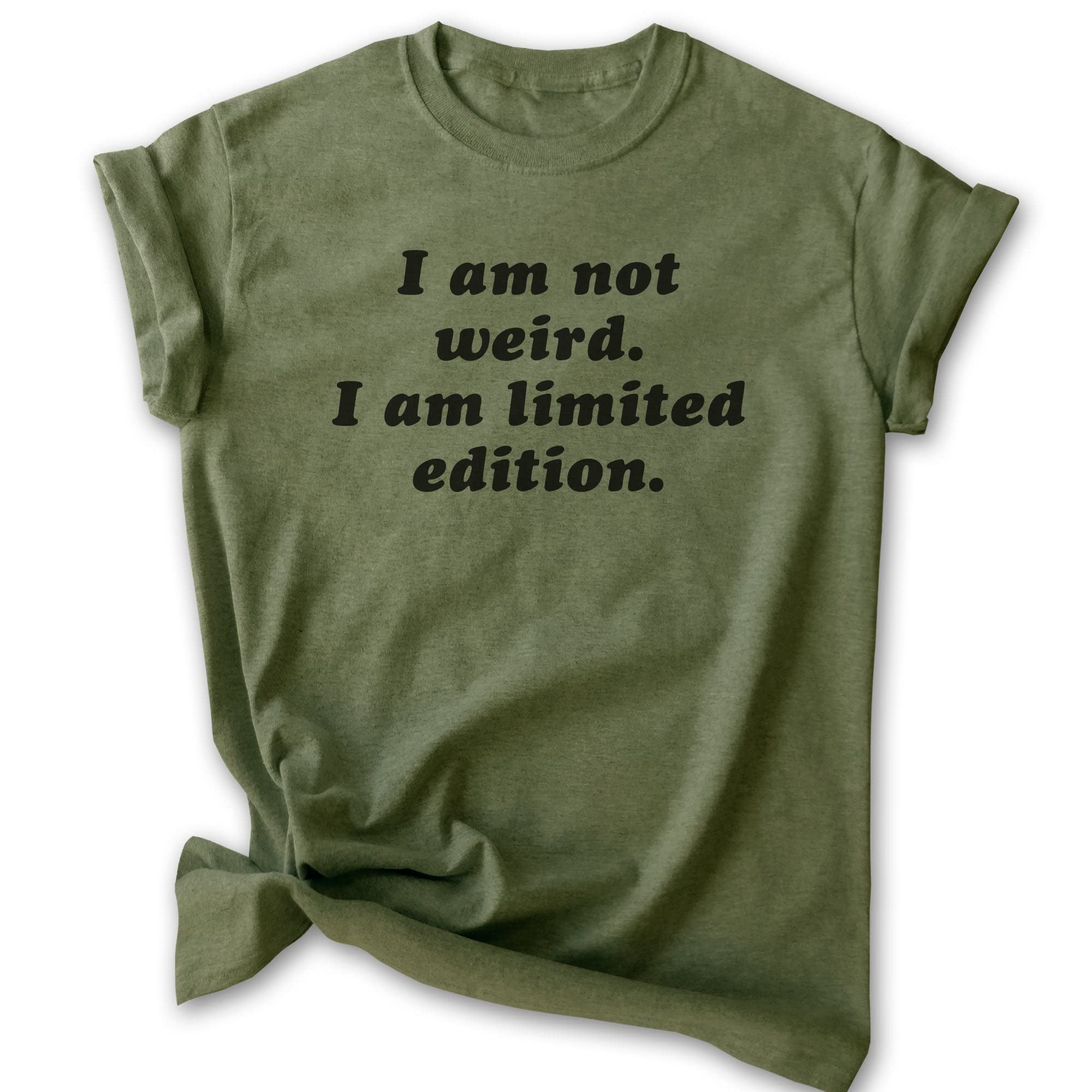 Limited Edition 'I Am Not Weird' Unisex T-Shirt for Men & Women - Unique Funny Graphic Tee for Quirky Fashion Lovers | Perfect for Casual Wear, Gifts, and Standout Style