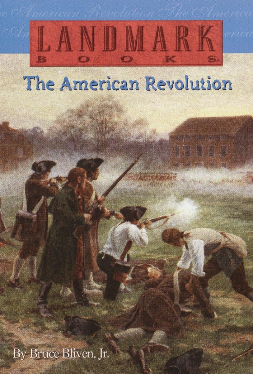The American Revolution Book - Landmark Books | History of US Independence & Revolutionary War for Kids & Adults | Perfect for School Projects & History Enthusiasts