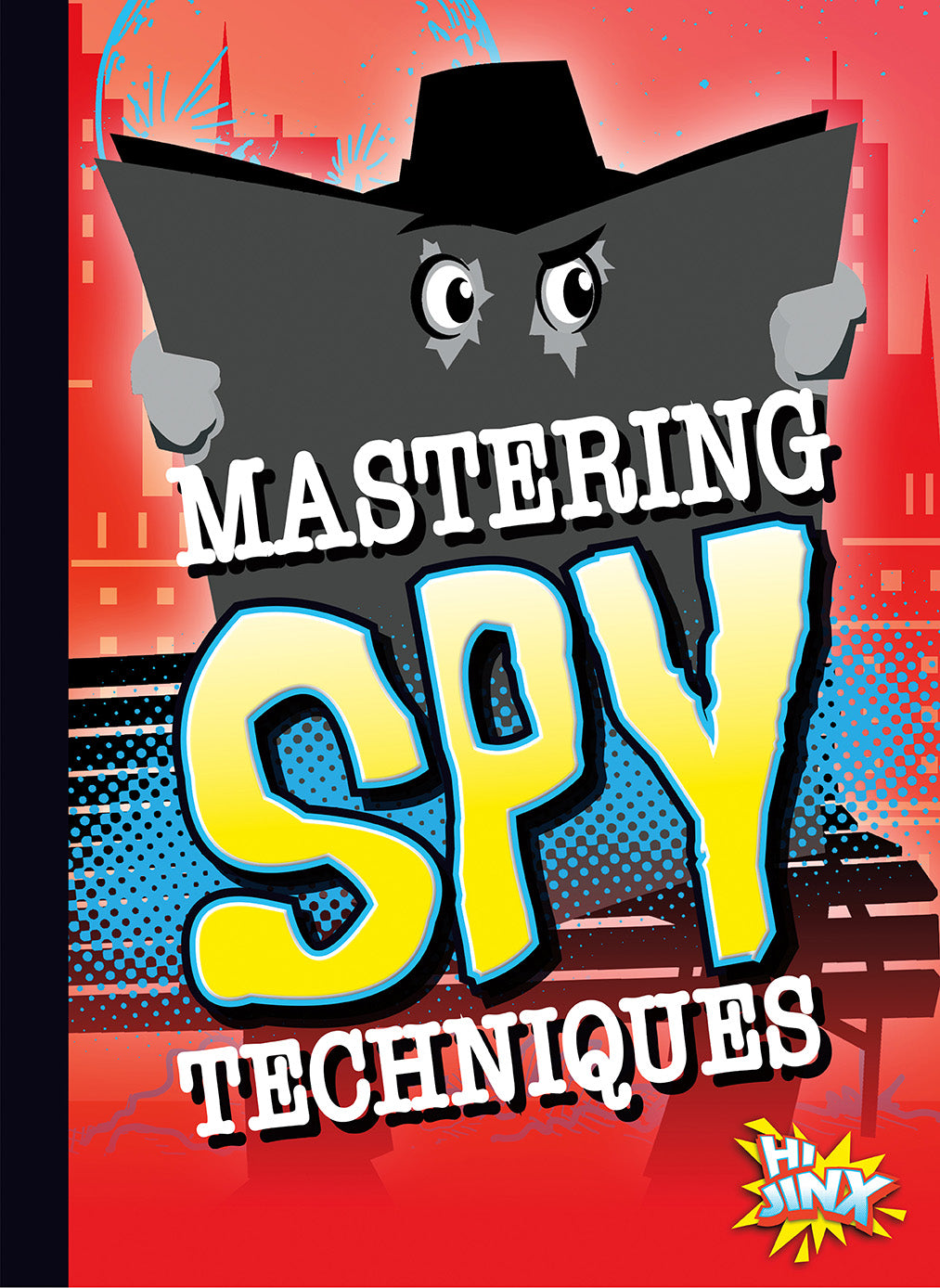 Mastering Spy Techniques - Ultimate Guide to Surveillance & Intelligence for Security Professionals & Enthusiasts | Perfect for Private Investigators, Law Enforcement & Spy Games