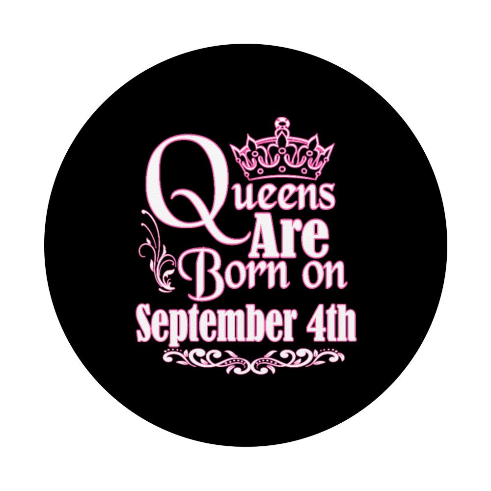 September 4th Birthday Gift for Virgo Libra Women - Queens Are Born PopSockets Grip and Stand for Phones and Tablets - Perfect for Home, Office, and Travel Use