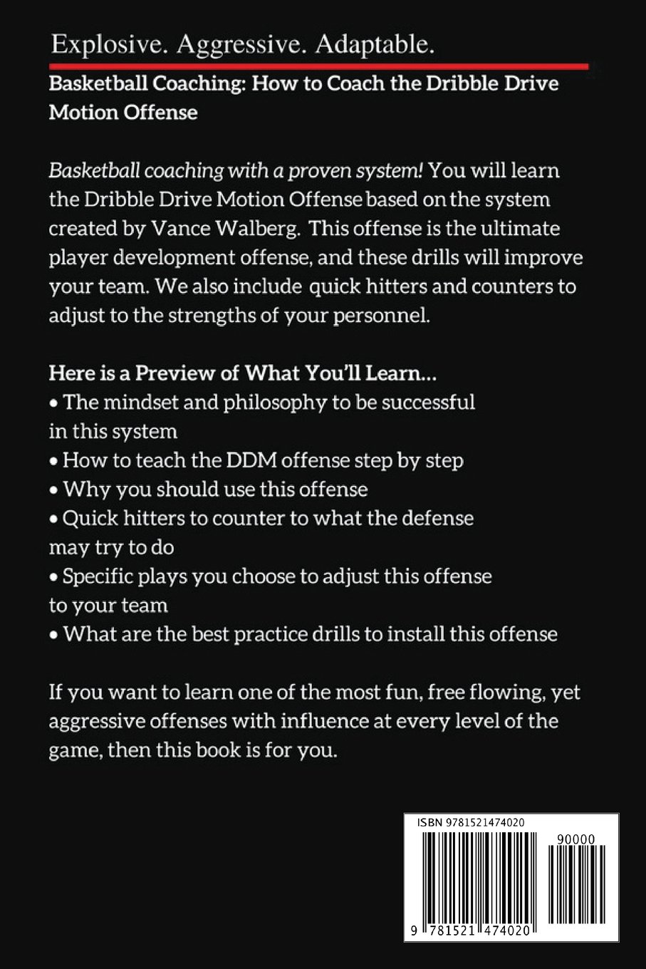 Basketball Coaching Guide: Master the Dribble Drive Motion Offense with Basic & Advanced Concepts, Drills, Quick Hitters & Secondary Breaks - Perfect for Youth, High School & College Coaches