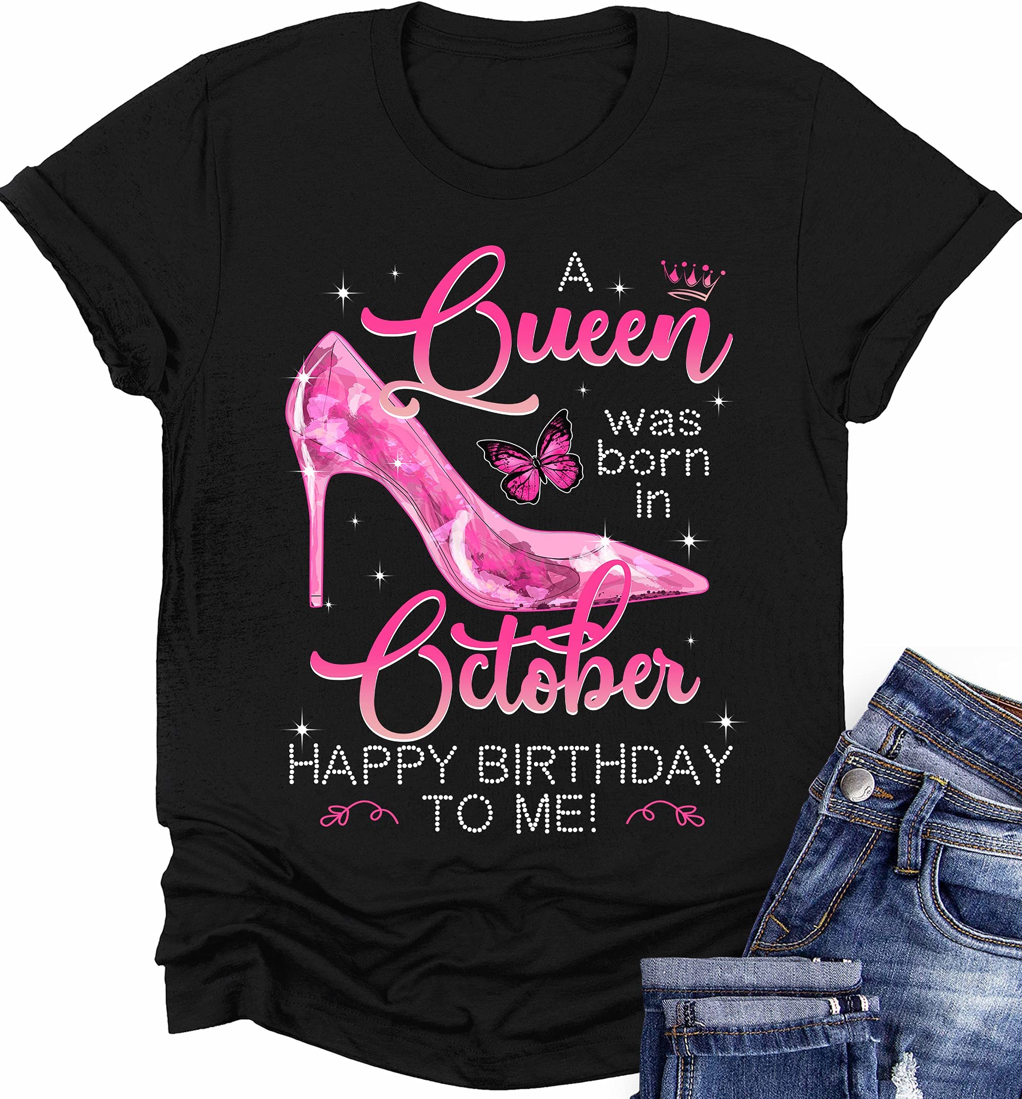 October Queen Birthday T-Shirt for Women - Happy Birthday Gift for October Born Girls with Butterfly Design | Perfect for Birthdays, Parties & Casual Wear