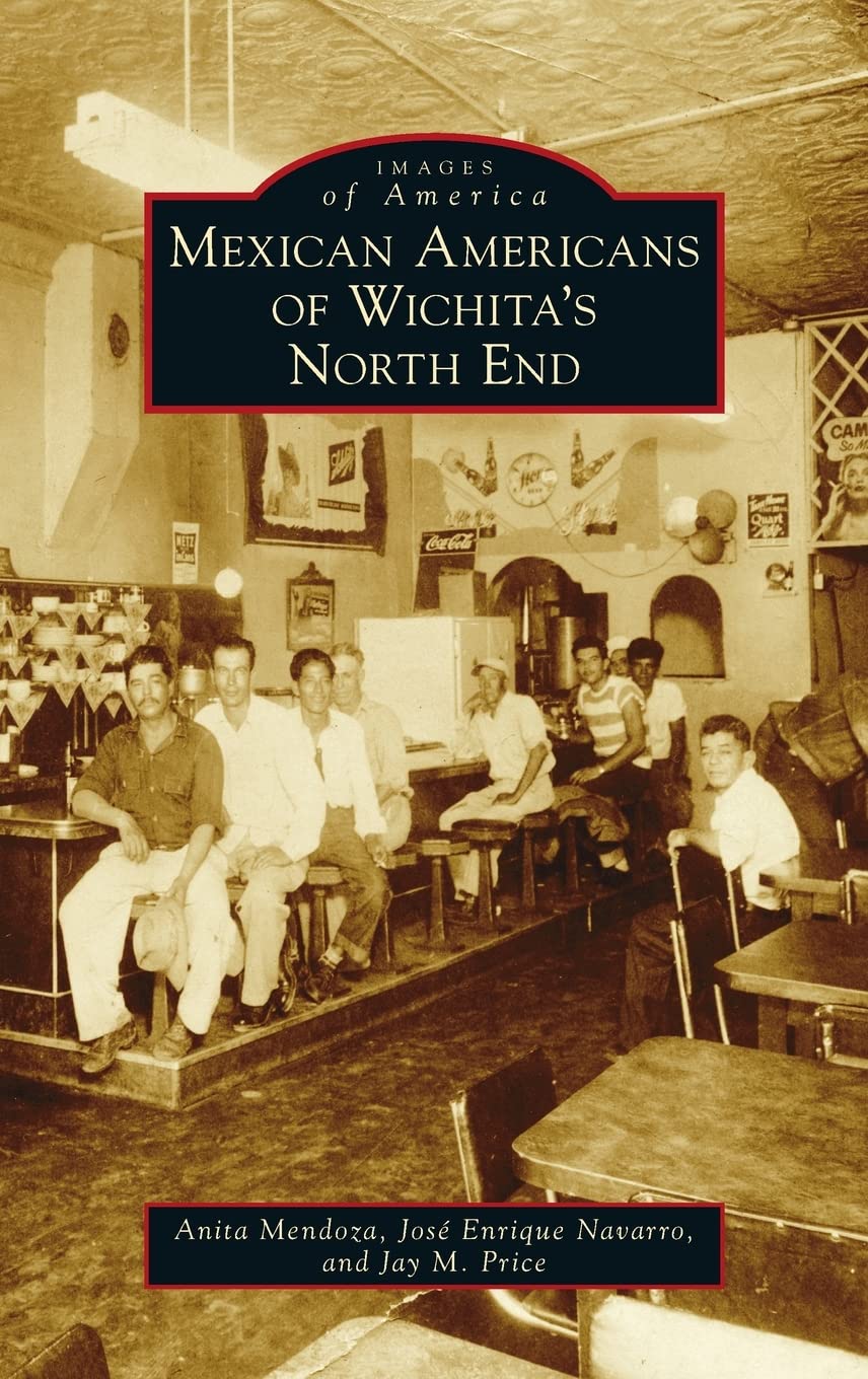 Mexican Americans of Wichita's North End - Historical Photos & Community Stories | Perfect for Genealogy Research, Local History Studies & Cultural Preservation