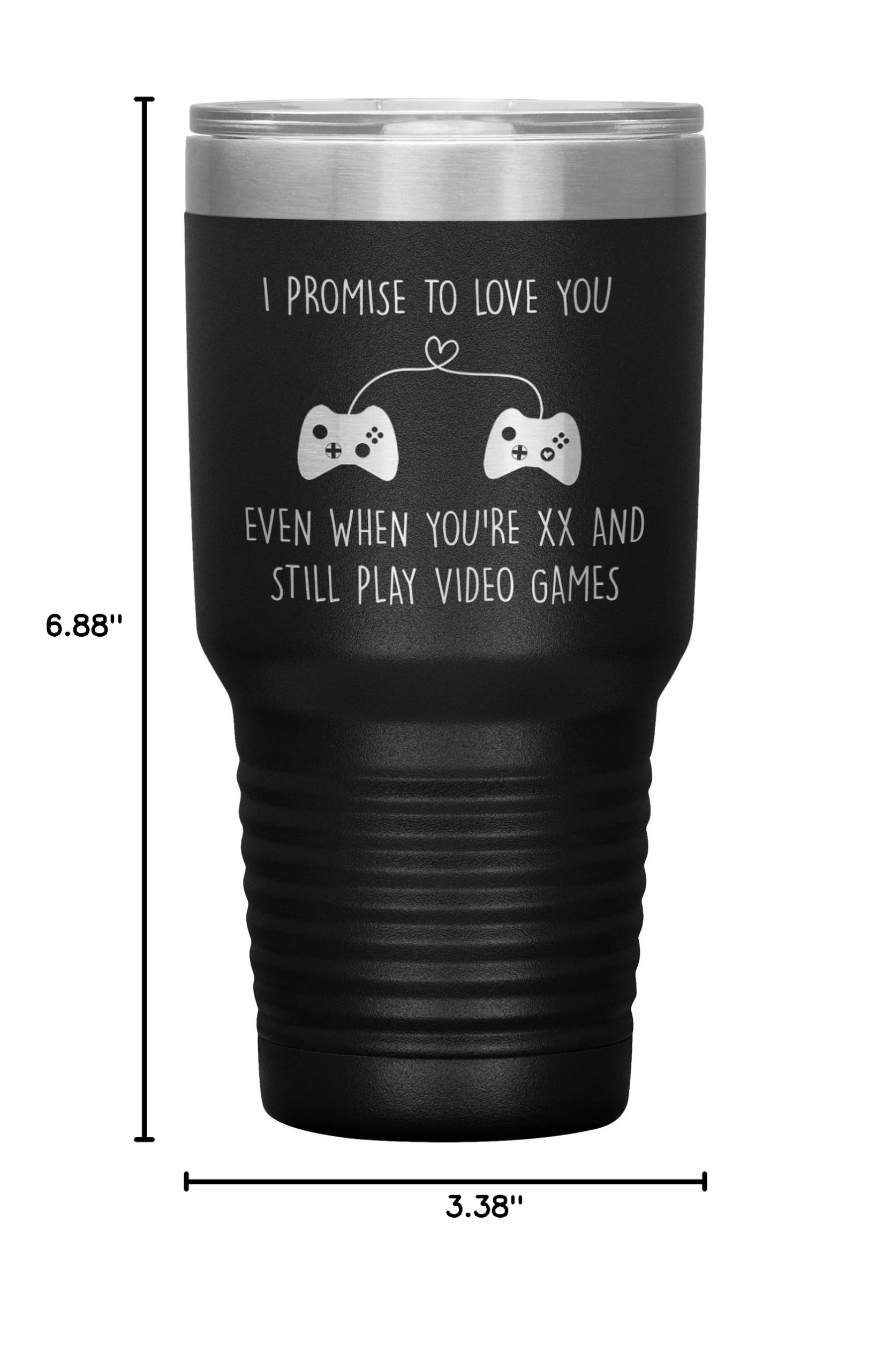 Custom 30oz Stainless Steel Tumbler with Laser Etched 'I Promise To Love You' - Personalized Birthday Gift for Gamer Husband or Wife - Add Custom Name & Age - Perfect for Coffee, Tea & Office Use (Black)