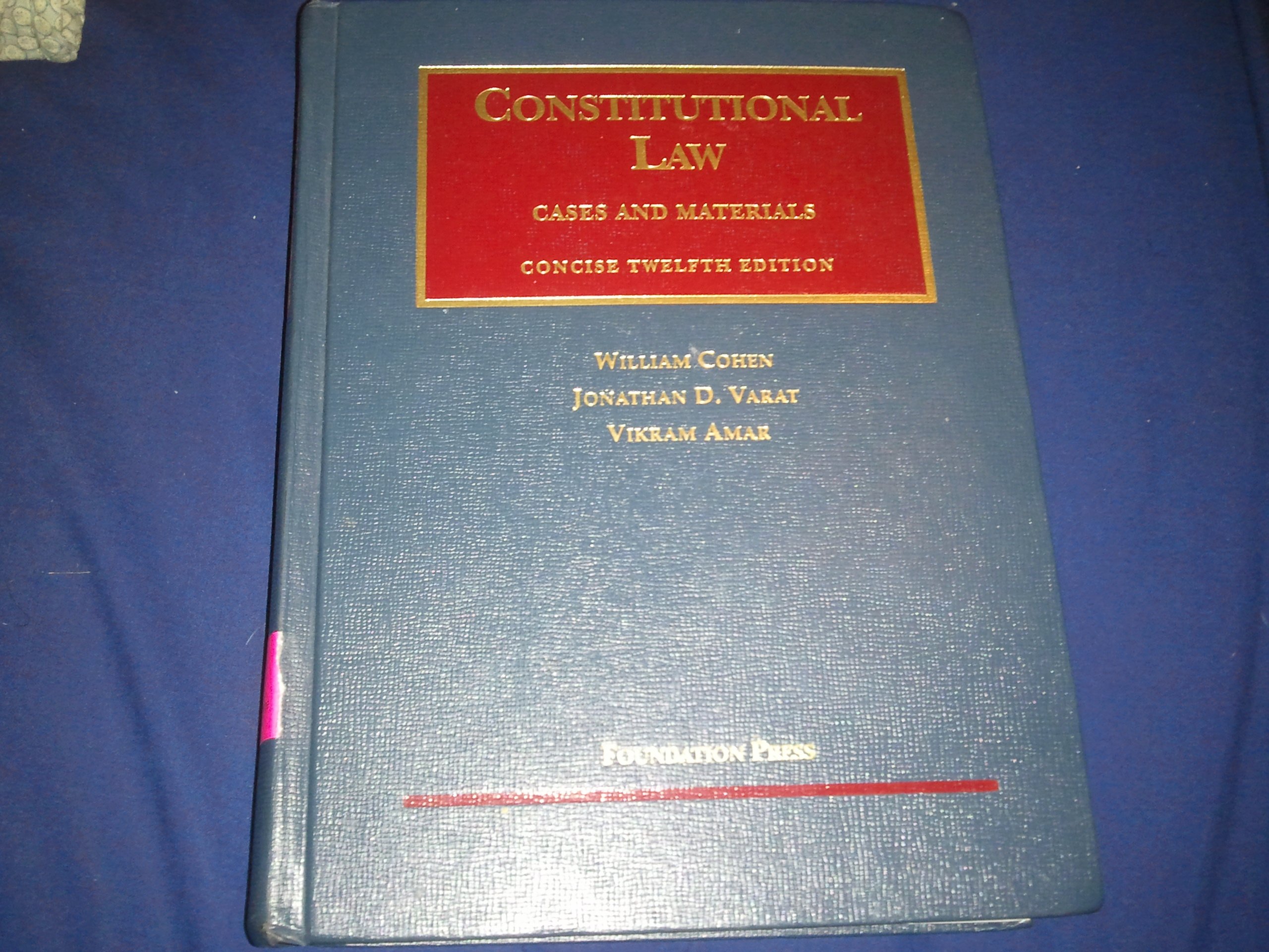 Constitutional Law Cases and Materials - University Casebook Series | Legal Studies Textbook for Law Students & Professionals | Perfect for Classroom Use, Exam Prep & Legal Research