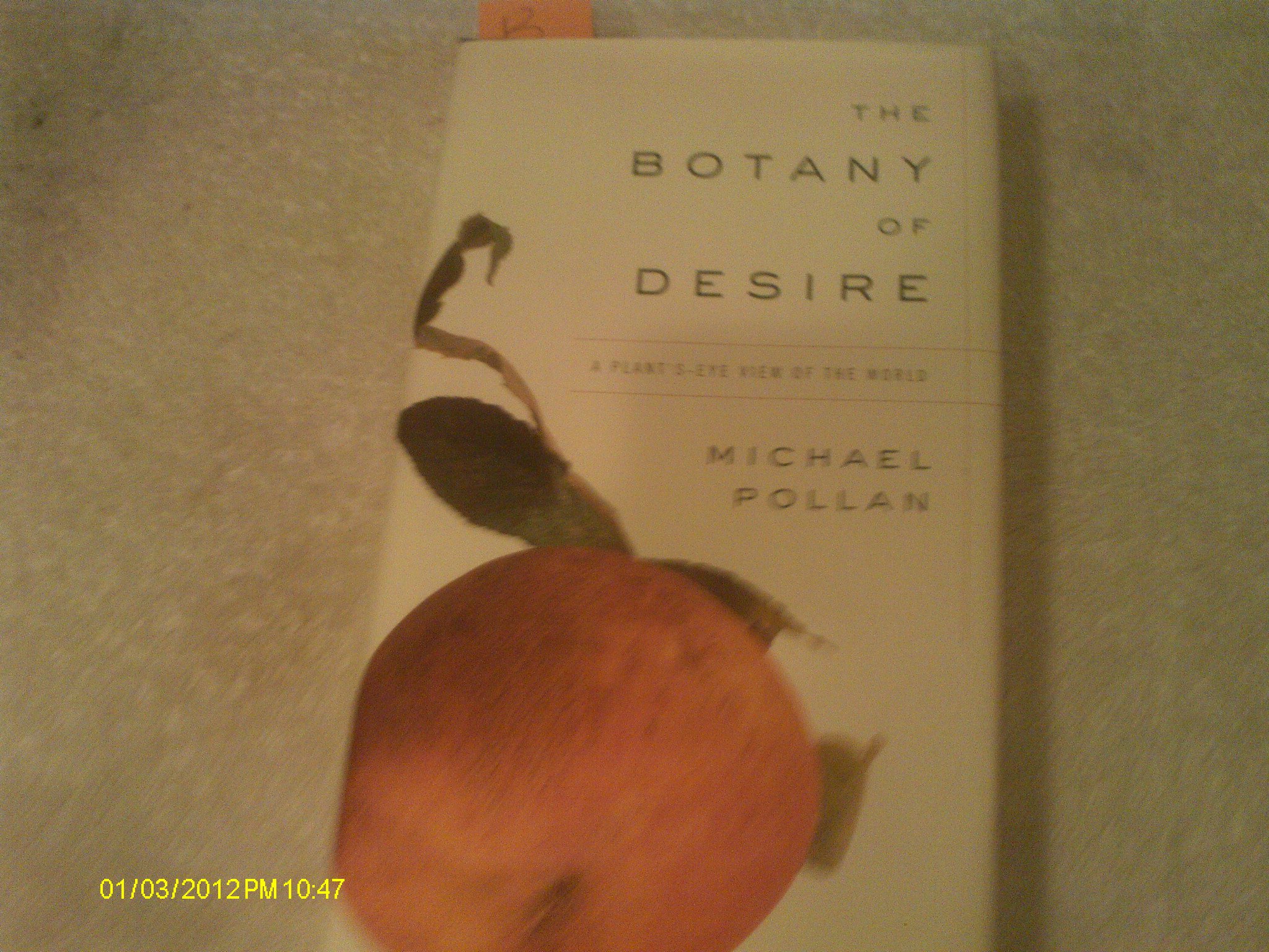The Botany of Desire: A Plant's-Eye View of the World - Explore Nature's Perspective for Gardeners & Science Enthusiasts