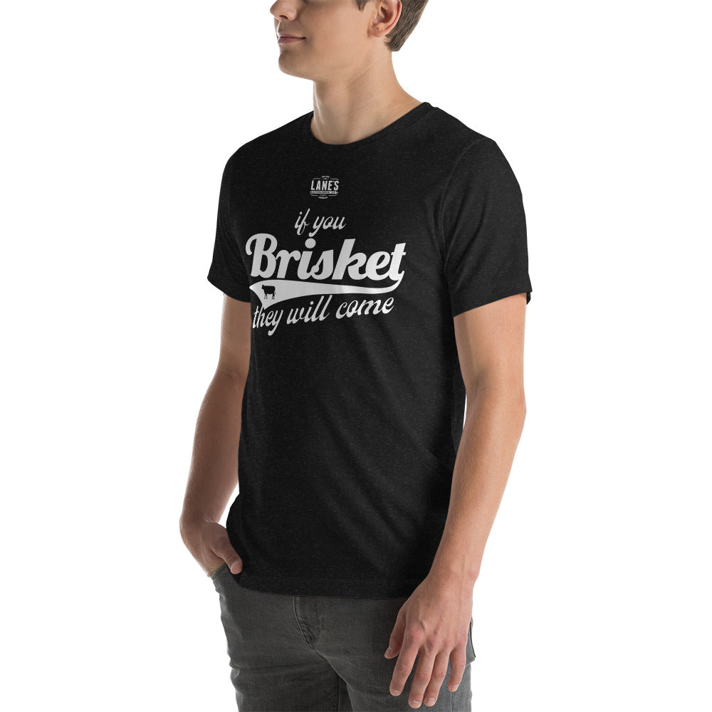 If You Brisket They Will Come