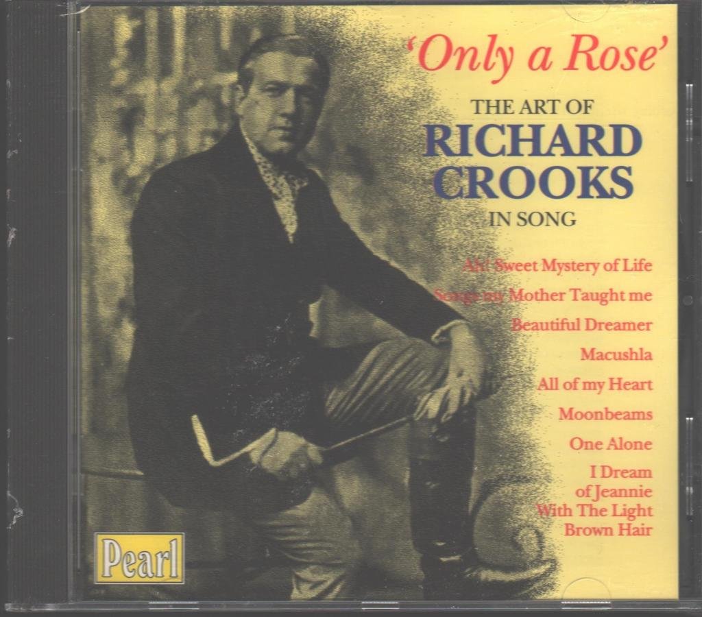 Only a Rose: The Art of Richard Crooks in Song | Classic Vocal Music Collection | Perfect for Opera Lovers & Music Enthusiasts