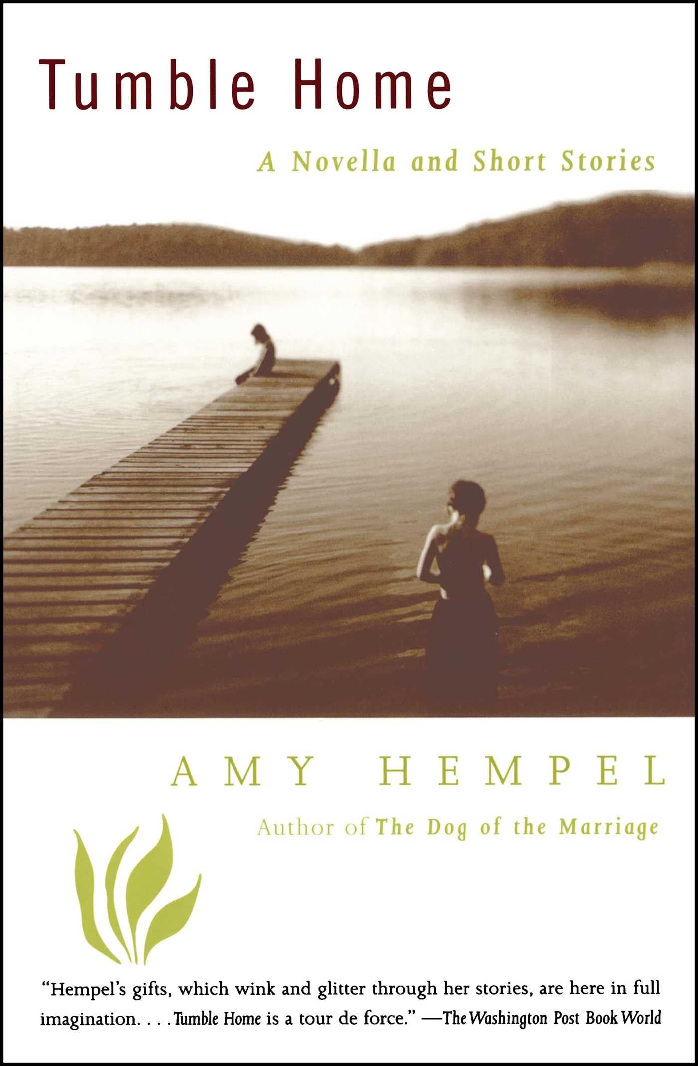 Tumble Home: A Novella and Short Stories - Perfect for Book Lovers & Literary Enthusiasts | Great for Reading at Home, Travel, or Book Clubs