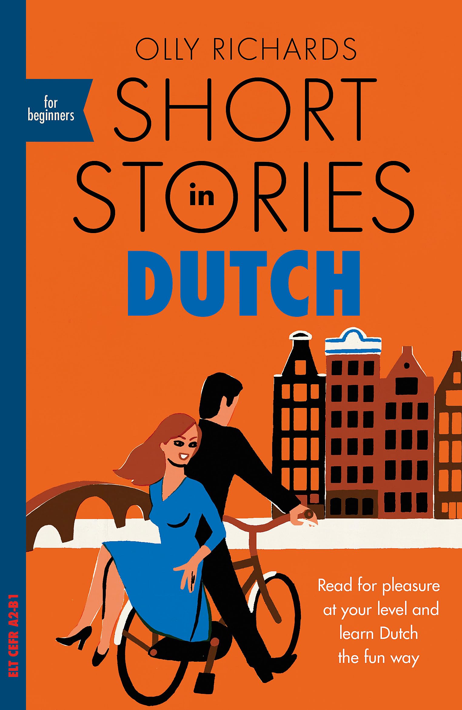 Learn Dutch Fast with Short Stories for Beginners | Easy Language Learning Book | Perfect for Self-Study & Travel