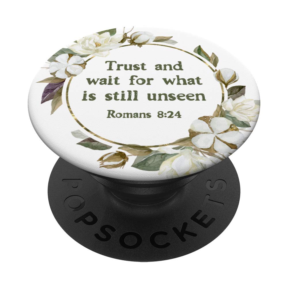 Romans 8:24 PopSockets Phone Grip & Stand - Trust & Wait for What Is Unseen - Bible Verse Phone Accessory for iPhone, Samsung, Tablets - Perfect for Daily Use & Faith-Based Gifts