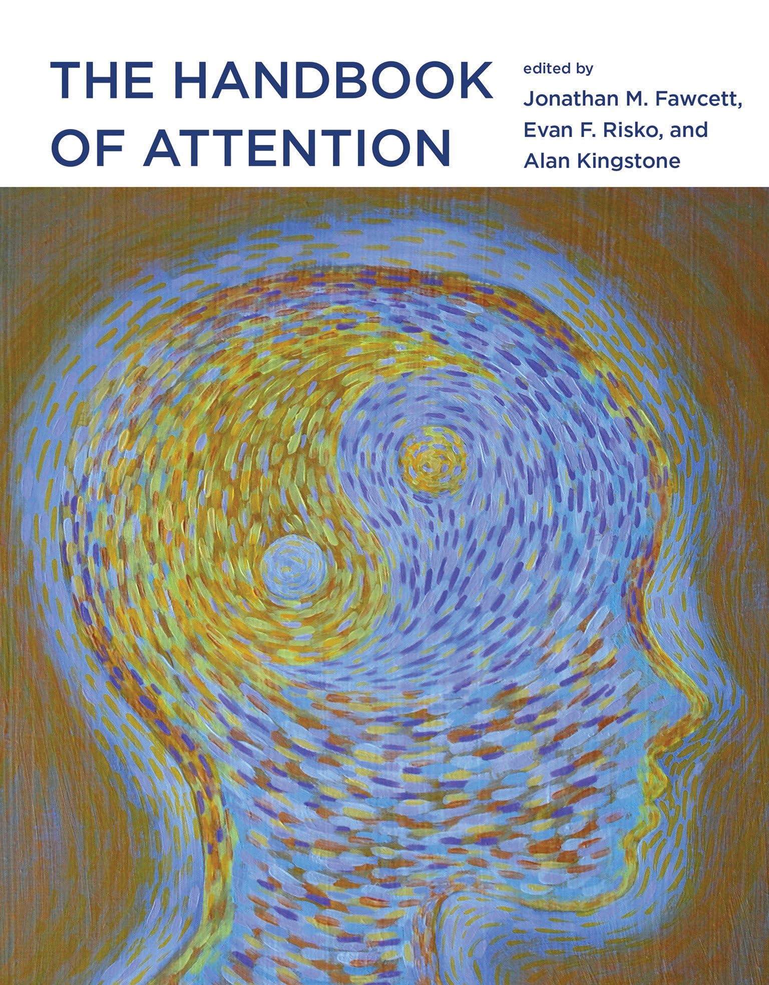 The Handbook of Attention (MIT Press) - Essential Guide for Cognitive Science & Psychology Research | Study Aid for Students & Professionals