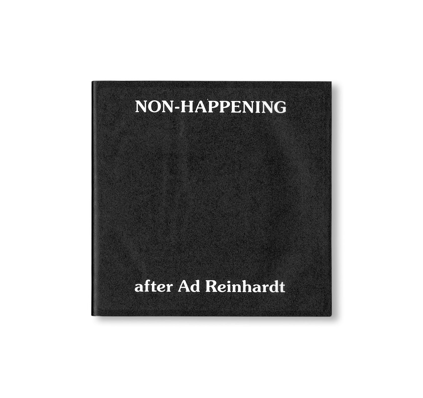 NON HAPPENING AFTER AD REINHARDT Art Book | Saint Martin Bookshop & Museum of Mistakes 2021 by Pierre Leguillon - Modern Art Collection & Exhibition Catalog for Artists and Collectors