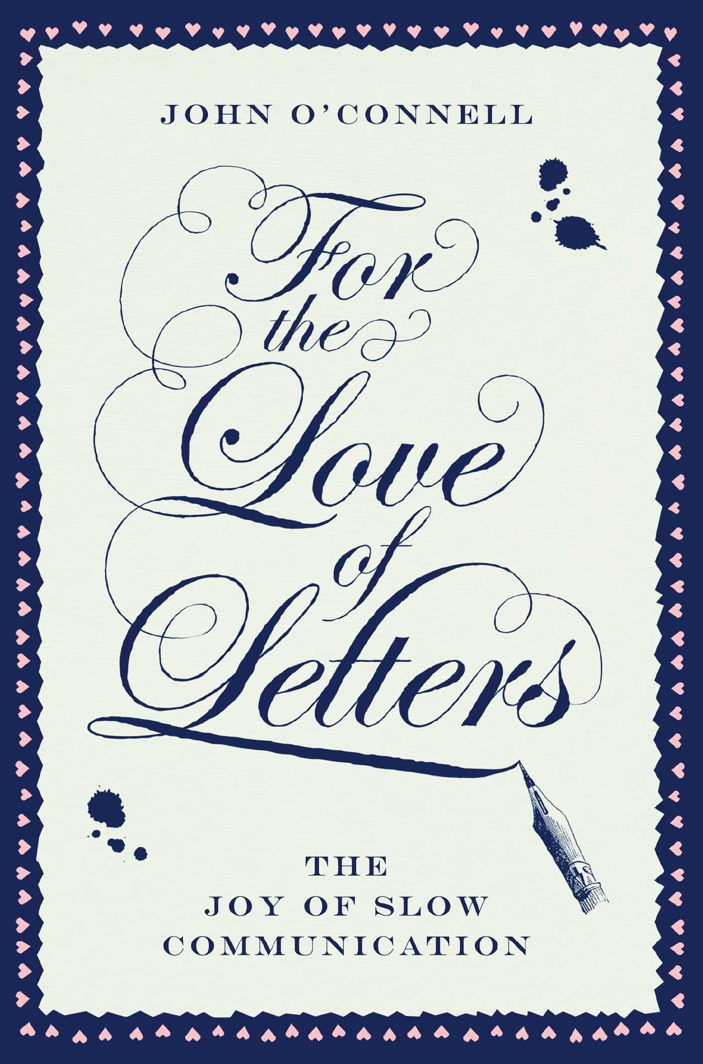 The Joy of Slow Communication: Handwritten Letters & Thoughtful Correspondence for Meaningful Connections | Perfect for Pen Pals, Romantic Love Letters & Mindful Writing Practices