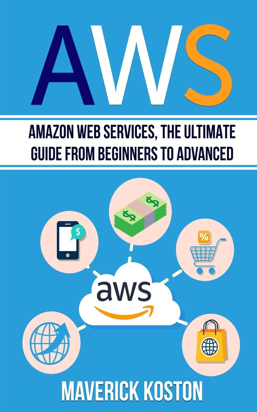 Amazon Web Services (AWS) Ultimate Guide: From Beginner to Advanced - Cloud Computing Tutorial for Developers & IT Professionals | Learn AWS for Web Hosting, Data Storage & App Deployment