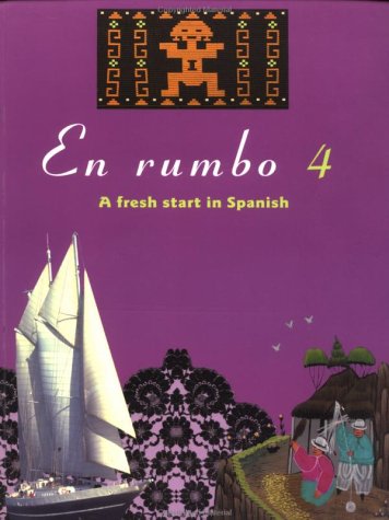 En Rumbo 4: Learn Spanish for Beginners - Spanish Language Learning Book for Travel, Work & Daily Life
