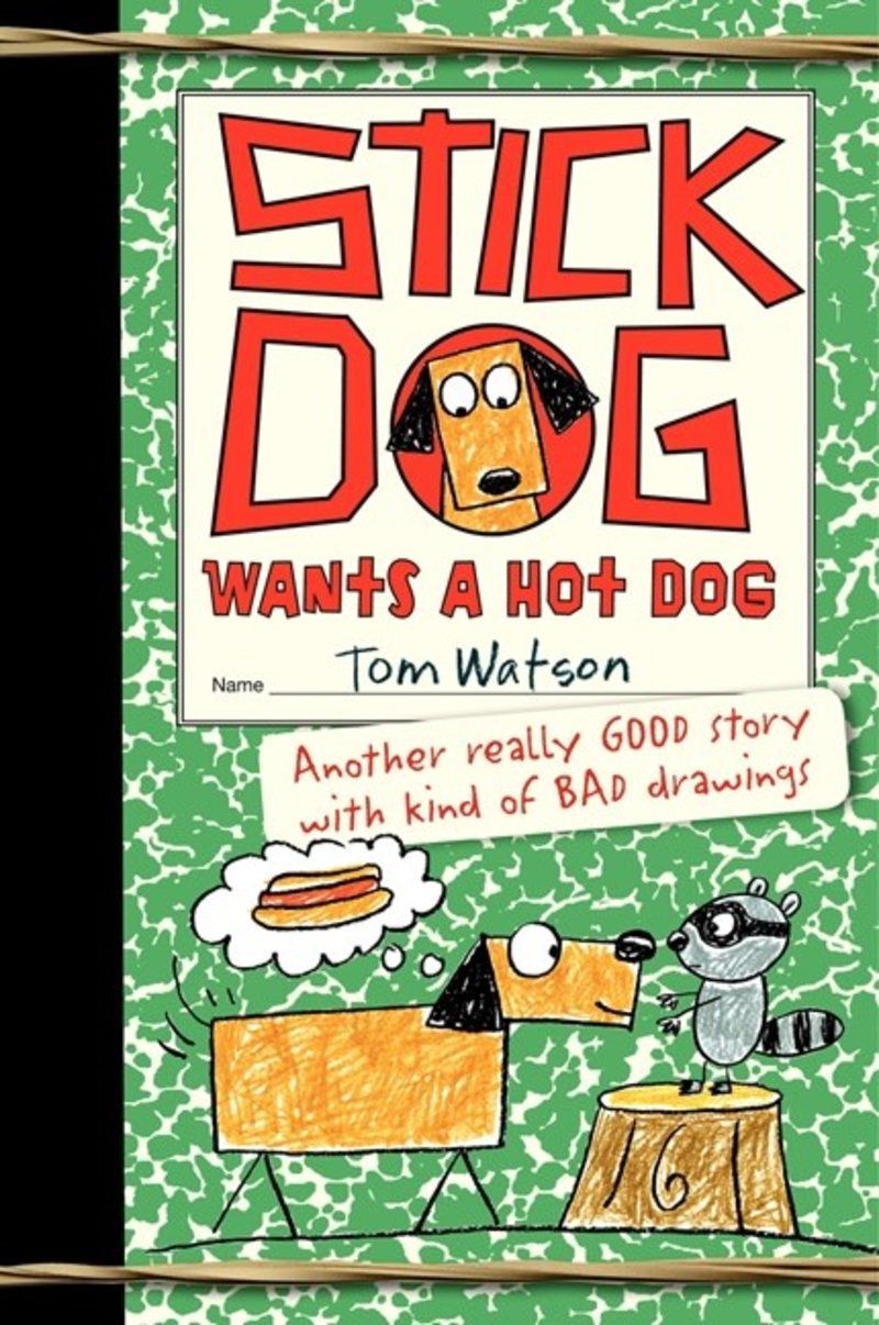 Stick Dog Wants a Hot Dog - Fun Children's Book for Early Readers | Perfect for Bedtime Stories & Classroom Reading