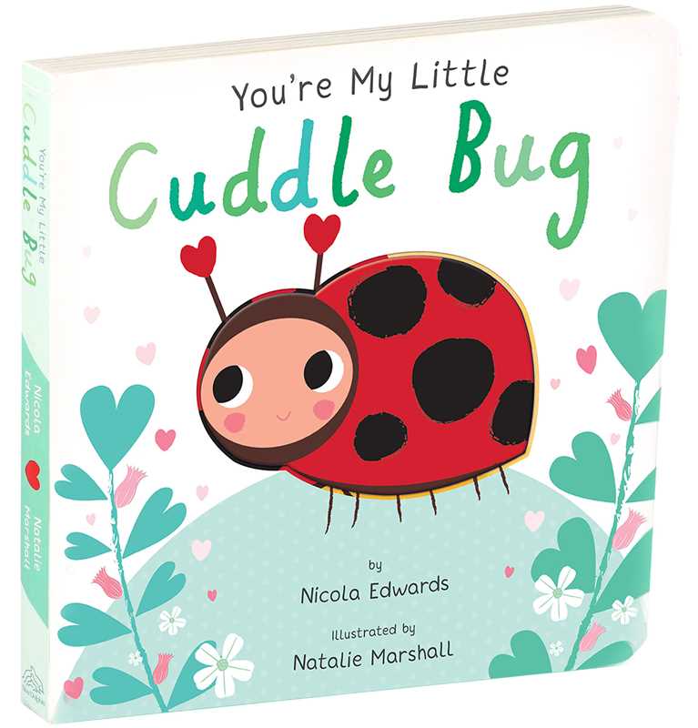 You're My Little Cuddle Bug - Heartwarming Children's Board Book for Bedtime Stories & Parent-Child Bonding | Perfect Gift for Baby Showers, Birthdays & Special Moments