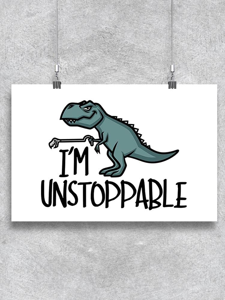 Smartprints 'I'm Unstoppable' T-Rex Dinosaur Poster - Motivational Wall Art for Kids Room, Office & Classroom Decor