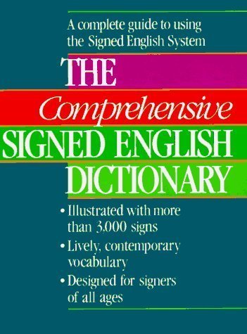 The Comprehensive Signed English Dictionary (Signed English Series) by Harry Bornstein | Gallaudet University Press Hardcover Edition | Perfect for ASL Students, Educators & Interpreters | Learn Sign Language at Home, School or Workplace
