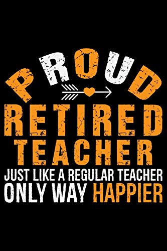 Retired Teacher Notebook Journal - Inspirational Gift for Educators, Retirement Gifts for Teachers, Teacher Appreciation Notebook - Perfect for Daily Journaling, Lesson Planning & Retirement Celebration