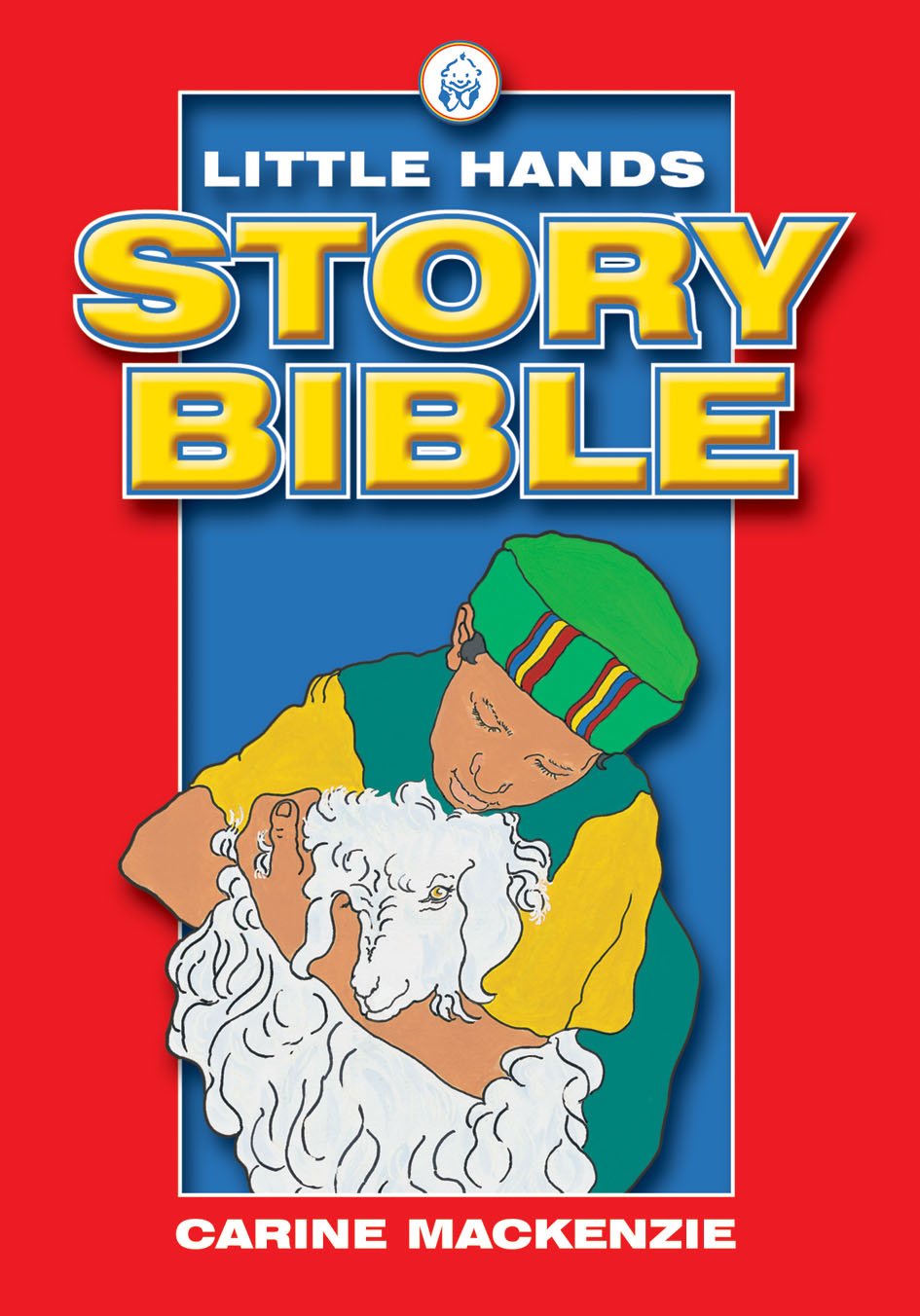 Little Hands Story Bible - Illustrated Children's Bible Stories for Toddlers & Preschoolers | Perfect for Bedtime Reading, Sunday School & Early Christian Education