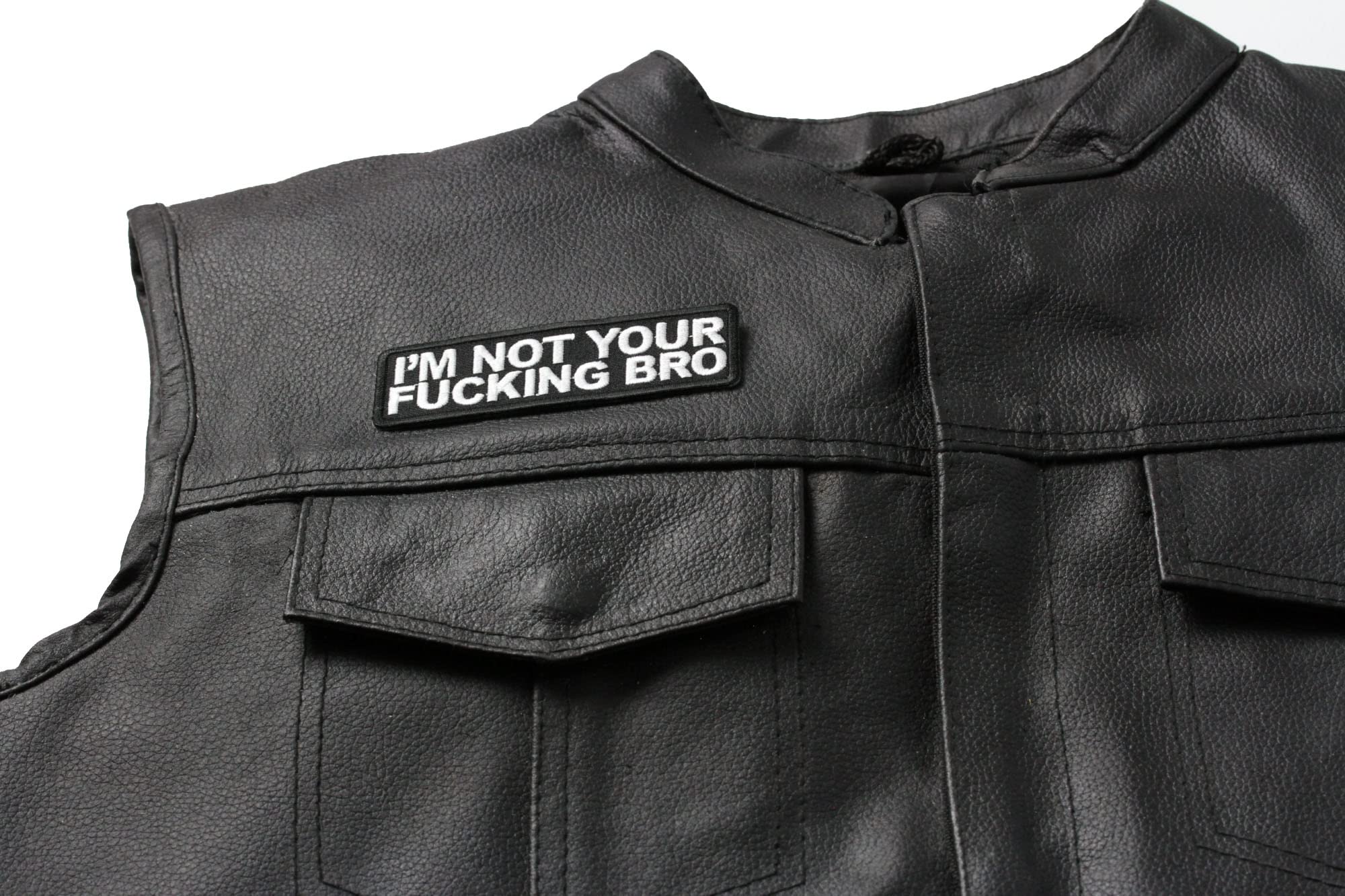 Funny 'I'm Not Your Fucking Bro' Iron-On Patch for Jackets, Hats & Bags - Sarcastic Embroidery Patch for Adults - Perfect for Denim, Backpacks & DIY Crafts