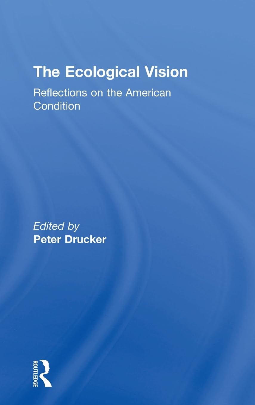 The Ecological Vision: Reflections on the American Environment - Sustainable Living Insights for Eco-Conscious Readers & Policy Makers