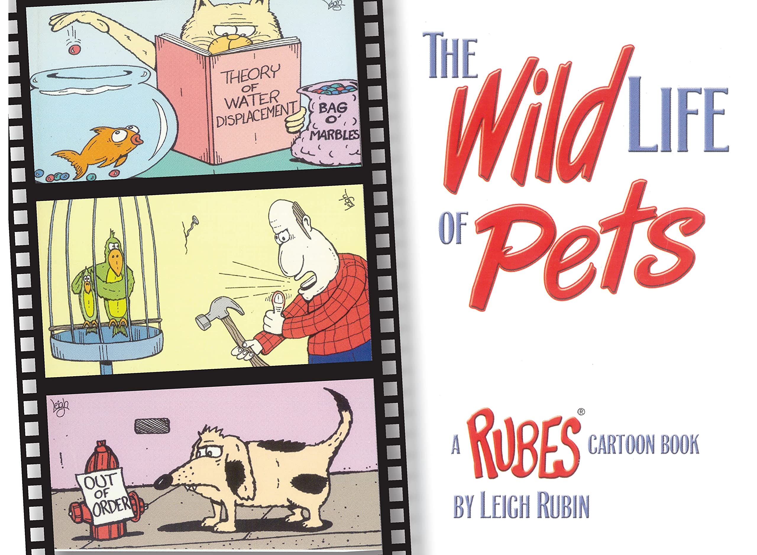 Funny Animal Cartoon Book: The Wild Life of Pets by Rubes (CompanionHouse Books) - 112 Hilarious Comics About Cats, Dogs & Pets | Perfect Gift for Animal Lovers | Great for Coffee Table, Gag Gifts & Pet Lover Birthday Presents