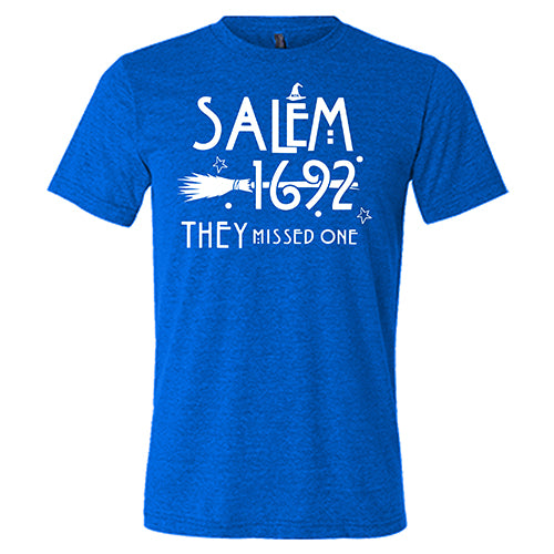 Salem 1692 They Missed One Unisex T-Shirt - Vintage Witch Trial Design for Halloween Costumes & Historical Events