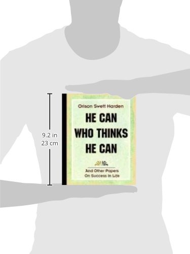 He Can Who Thinks He Can - Inspirational Book by Orison Swett Marden (1908) | Motivational Classic for Personal Growth & Success Mindset | Perfect for Self-Improvement & Business Motivation