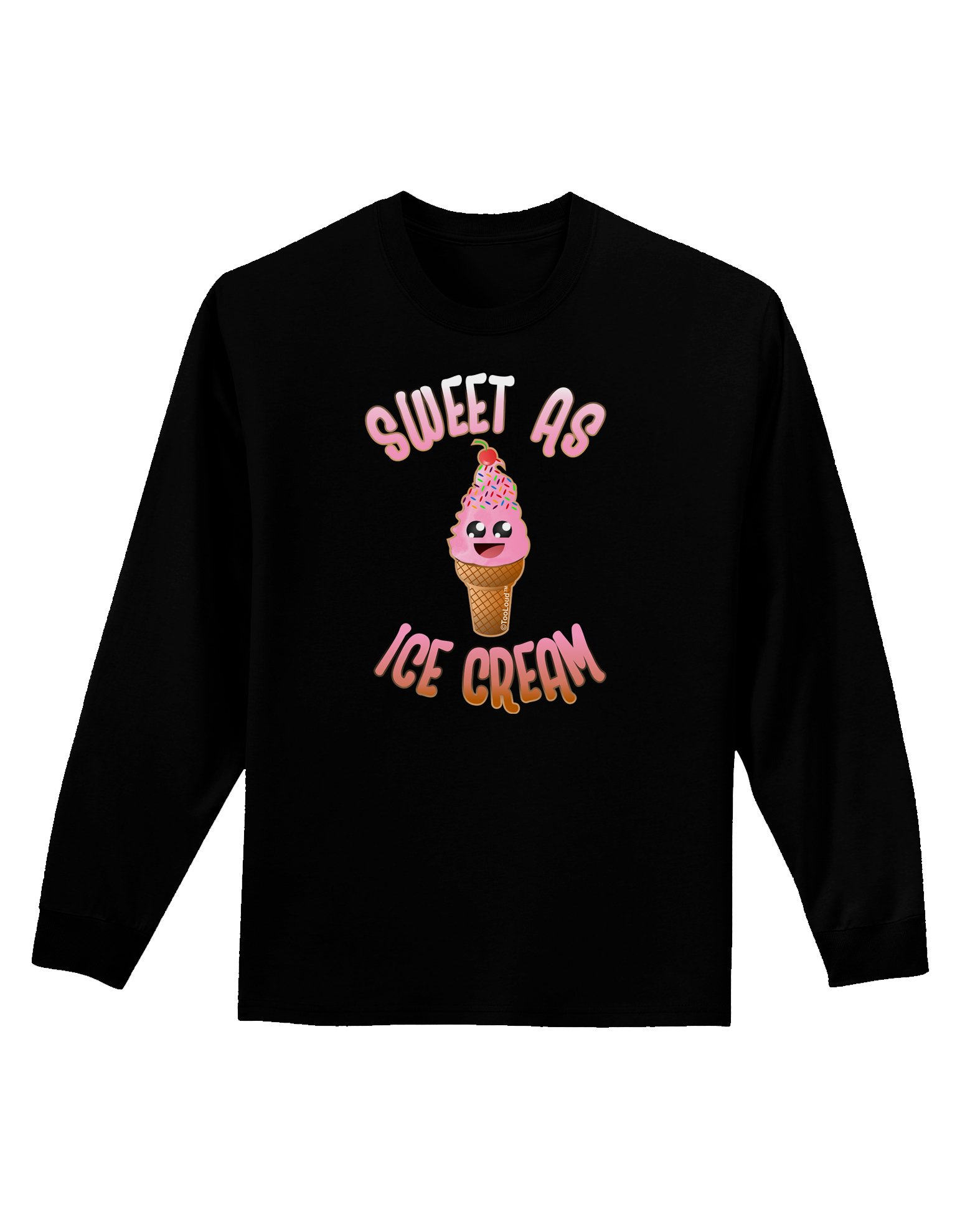 TooLoud Cute Ice Cream Cone Graphic Tee - Sweet As Ice Cream Adult Long Sleeve Dark T-Shirt for Casual Wear & Summer Outfits