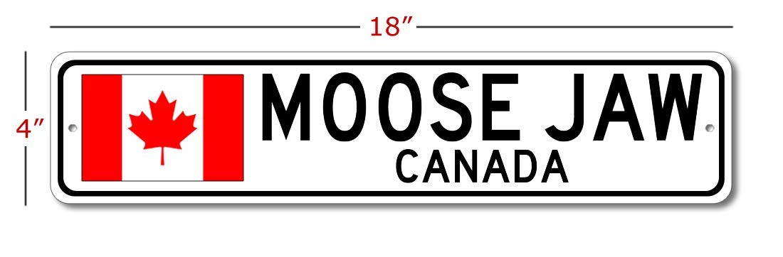 Canadian Flag Street Sign - Moose Jaw, Canada | Metal Home Decor, Personalized Man Cave Sign, Canada City Sign - 4x18 inches | Perfect for Patriotic Decor, Gifts & Outdoor Display