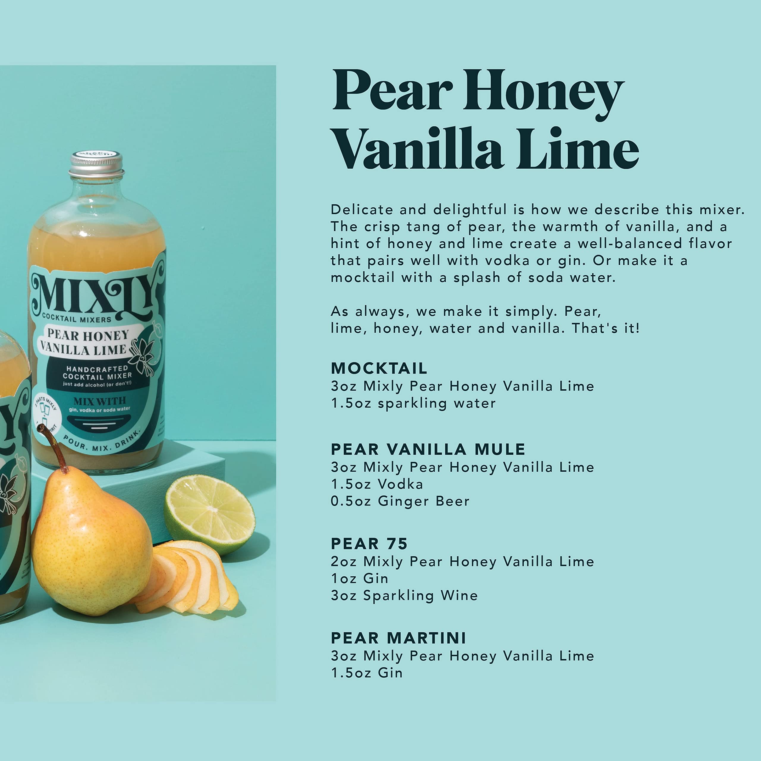 Mixly Pear Honey Vanilla Lime Cocktail Mixer - Fresh Squeezed Juice, Ready to Drink (16 oz) - Perfect for Vodka, Gin & Soda Water - Great for Parties, Bars & Home Mixology