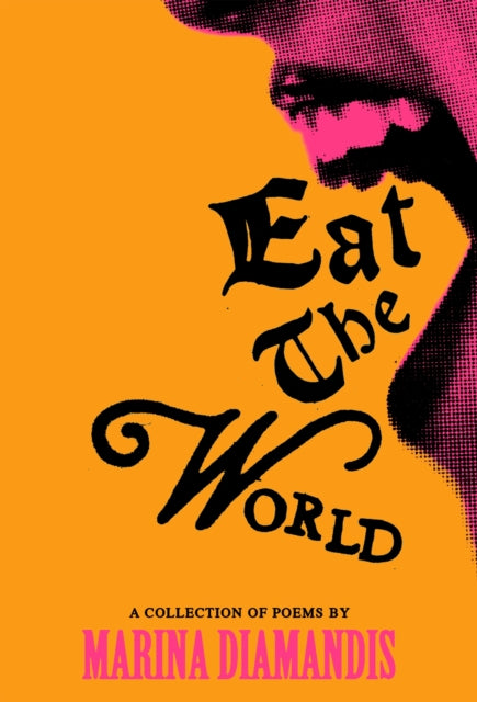 Eat the World: A Collection of Inspirational Poems - Perfect for Book Lovers, Poetry Enthusiasts & Gift Giving