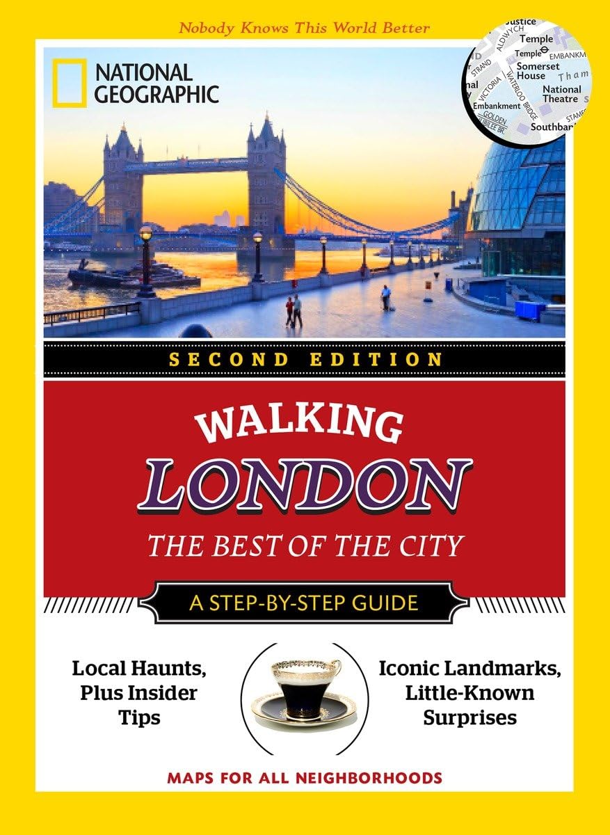 National Geographic Walking Guide: London 2nd Edition - Explore the Best Attractions & Hidden Gems | Perfect for Tourists & City Explorers