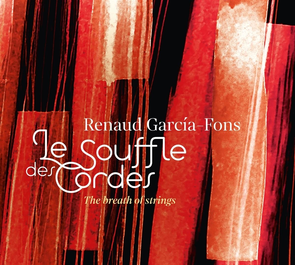 Renaud Garcia-Fons - Le Souffle Des Cordes (The Breath Of Strings) | Contemporary Jazz & World Music Album | Perfect for Relaxation, Study & Meditation