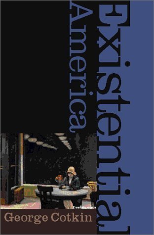 Existential America - Exploring American Existentialism & Philosophy Books for Thoughtful Readers | Perfect for Book Clubs, Academic Study & Personal Reflection