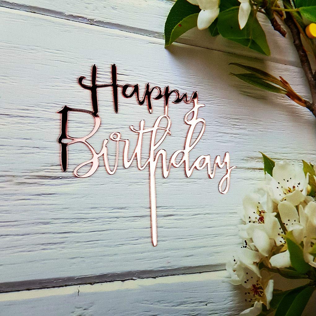 Happy Birthday Cake Topper - Rose Gold Mirror Acrylic Party Decorations for Birthday Cakes, Wedding, Anniversary & Special Events | Elegant Celebration Decor