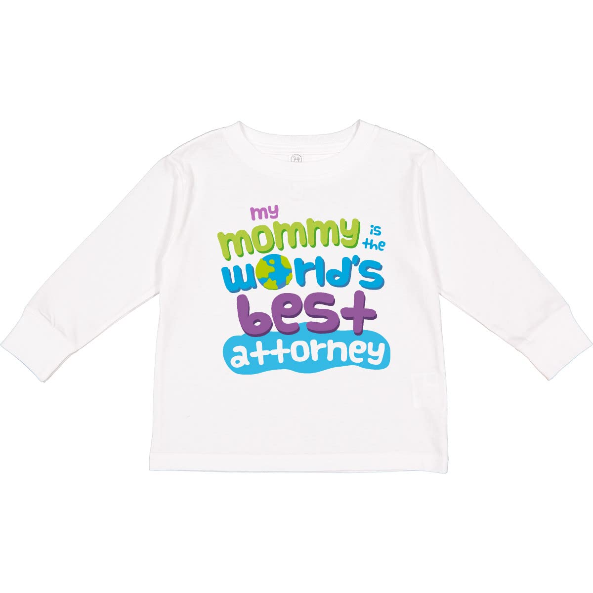 Inktastic Attorney Mom Quote Gift - Funny Toddler Long Sleeve T-Shirt for Kids | Perfect for Mother's Day, Birthday & Lawyer Appreciation Gifts