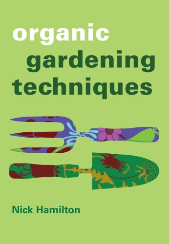 Organic Gardening Techniques: Sustainable Methods for Healthy Plants & Soil | Grow Fresh Herbs, Vegetables & Flowers at Home