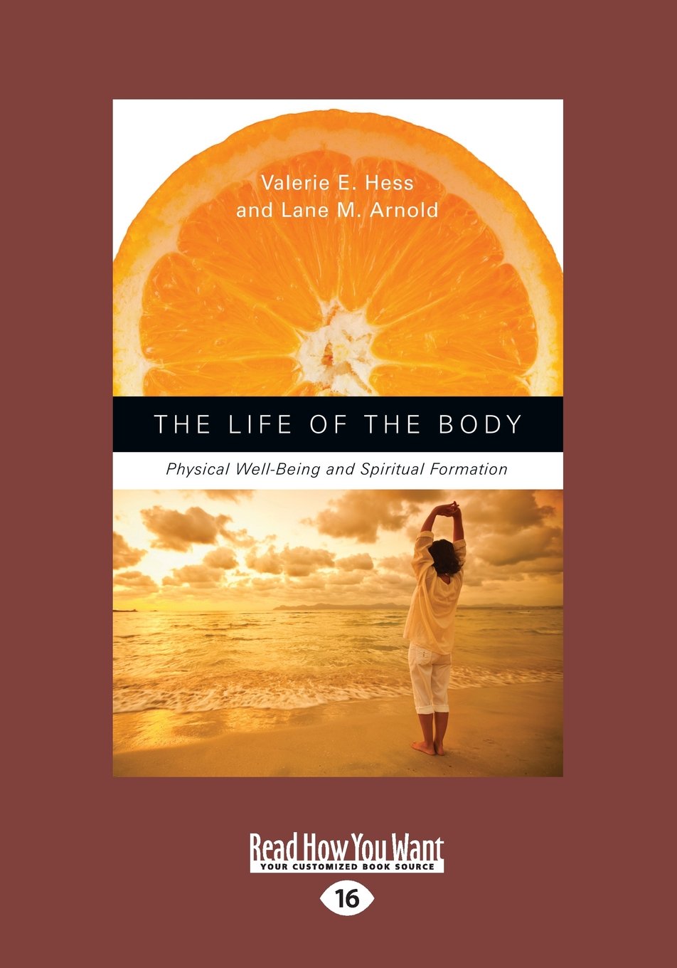 The Life of the Body: Guide to Physical Well-Being & Spiritual Growth - Perfect for Christian Meditation, Yoga Practice, and Holistic Wellness