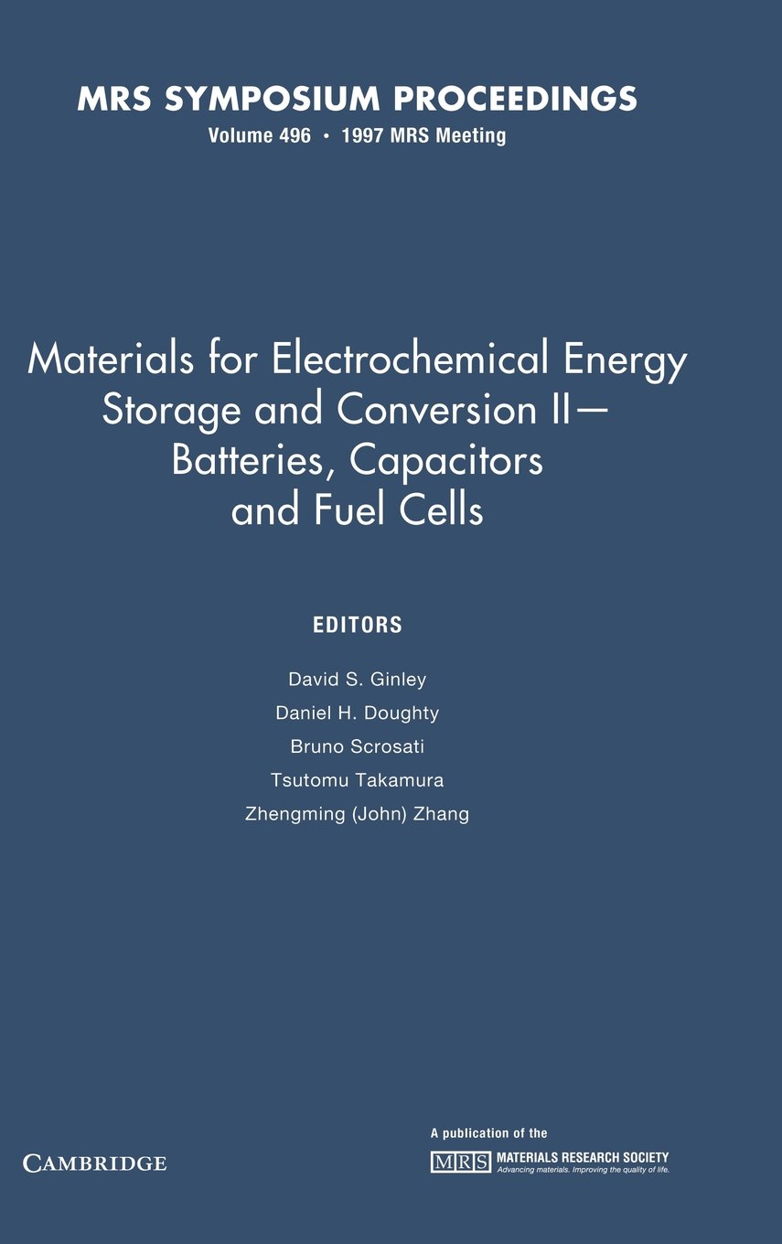 Electrochemical Energy Storage Materials: Batteries, Capacitors & Fuel Cells - MRS Proceedings Vol.496 | Research & Industrial Applications for Renewable Energy Systems