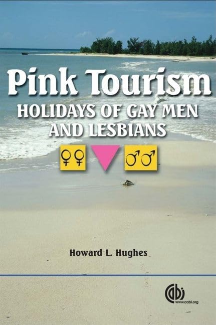 Pink Tourism: LGBTQ+ Travel Destinations & Vacation Spots for Gay Men and Lesbians | Romantic Getaways & Pride Trips