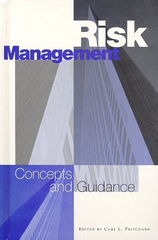 Risk Management: Concepts and Guidance for Business Leaders | Strategies for Financial Security & Compliance | Workplace & Investment Scenarios