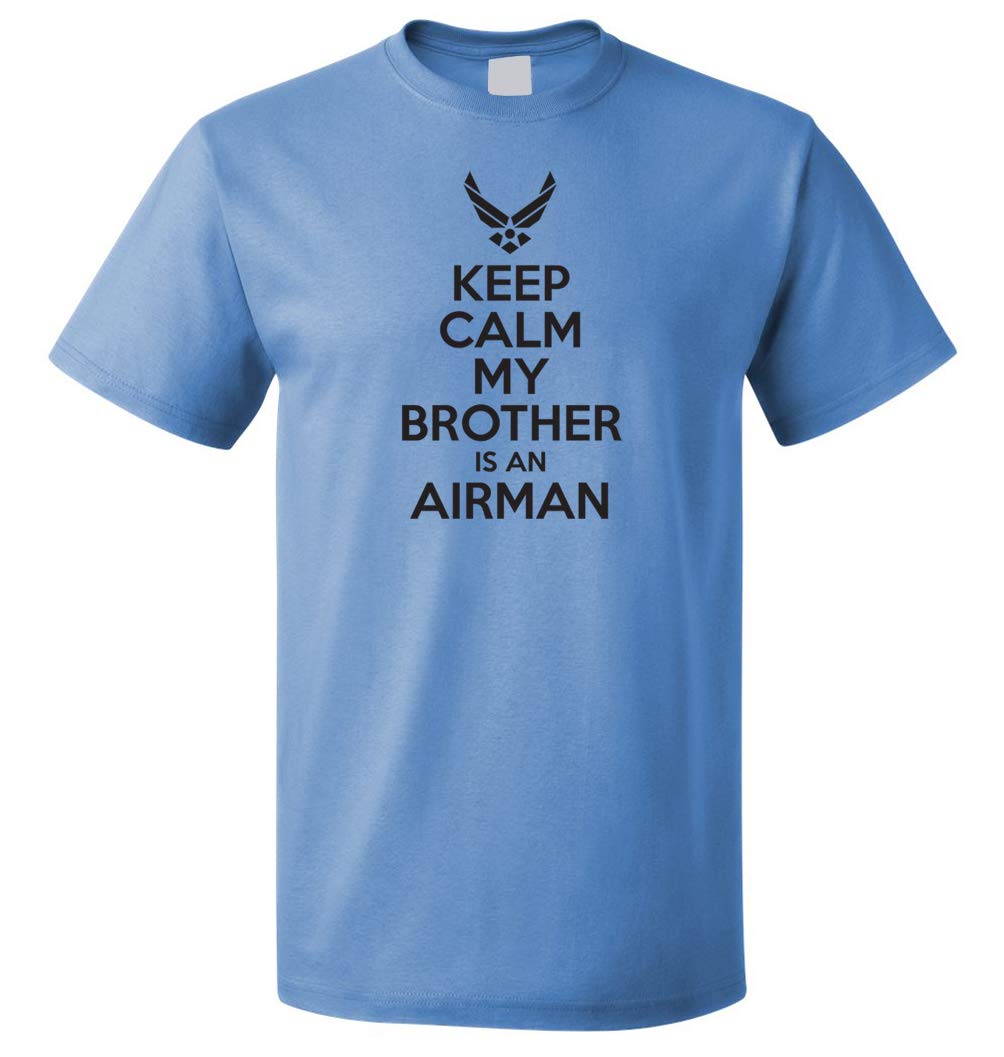 US Air Force Brother Shirt - Keep Calm My Brother is an Airman - Patriotic Military Apparel for Men - USAF Gift for Airman Family - Comfortable Blue Cotton Tee - Perfect for Military Homecomings, Veterans Day & Air Force Pride Events