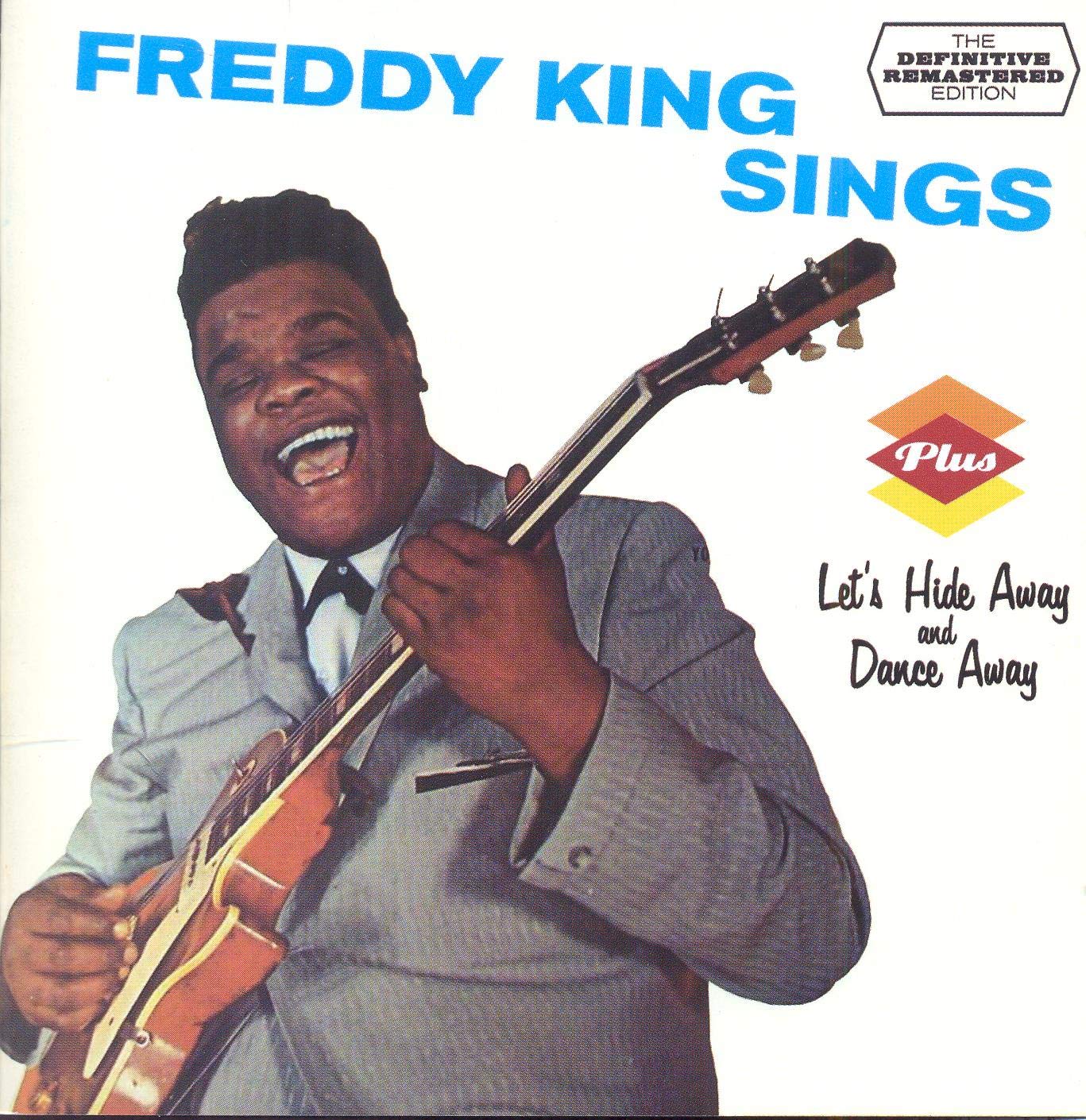 Freddy King Sings / Let's Hide Away & Dance Away - Vintage Blues Guitar Album for Music Lovers & Collectors - Perfect for Relaxation, Road Trips & Retro Music Nights