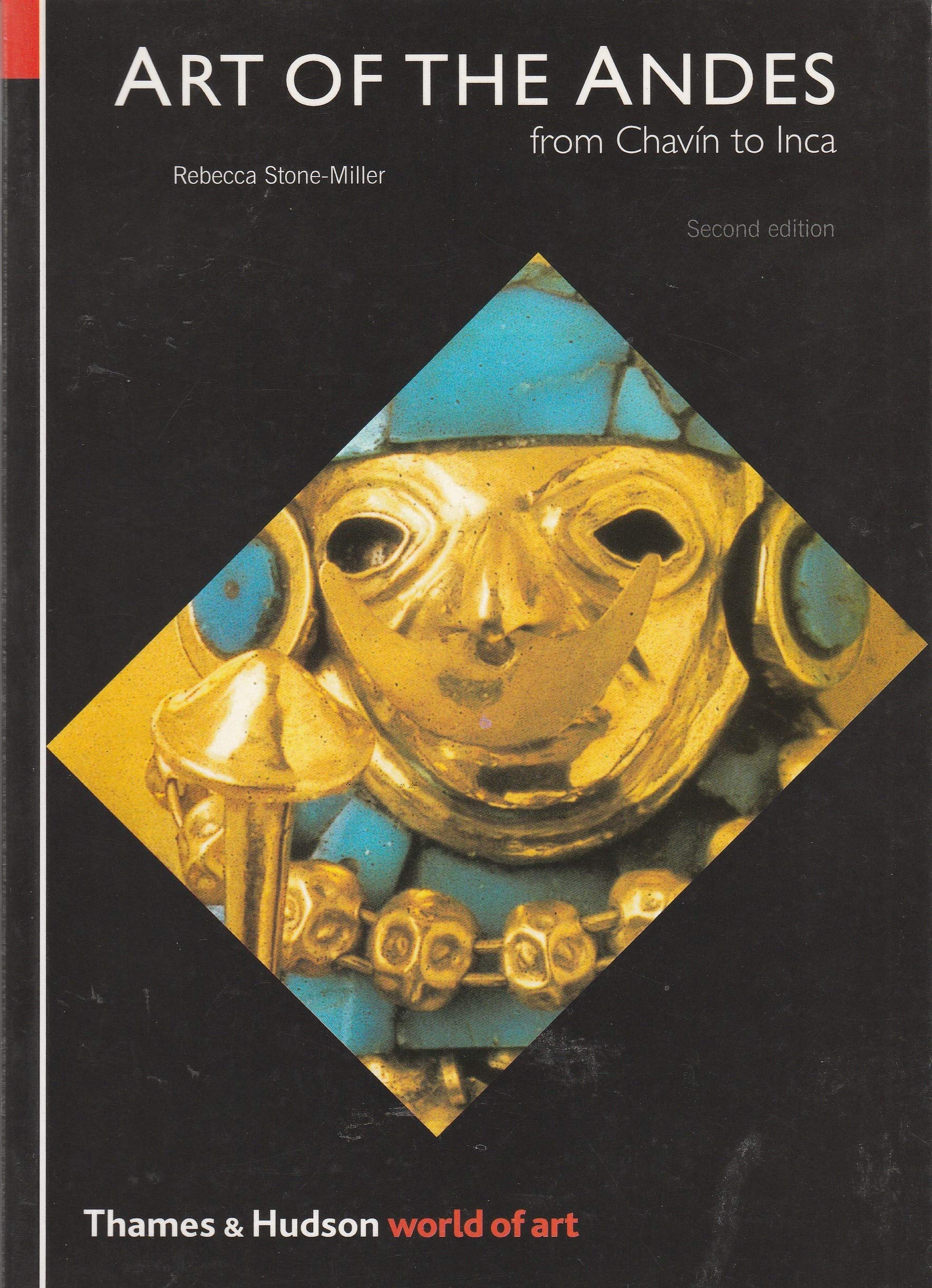 Art of the Andes: From Chavín to Inca - History & Culture of Ancient South American Civilizations | Perfect for Art History Students, Museum Enthusiasts & Travelers Exploring Peru